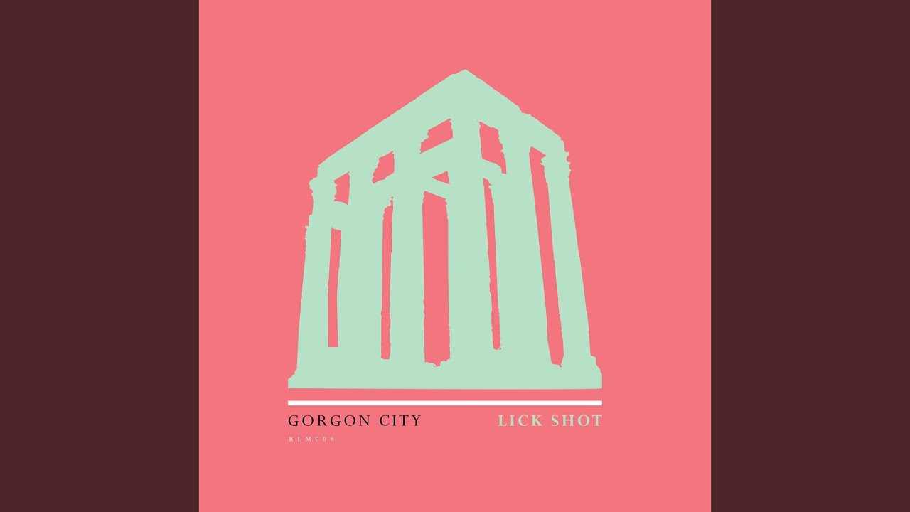 Gorgon City – Lick Shot