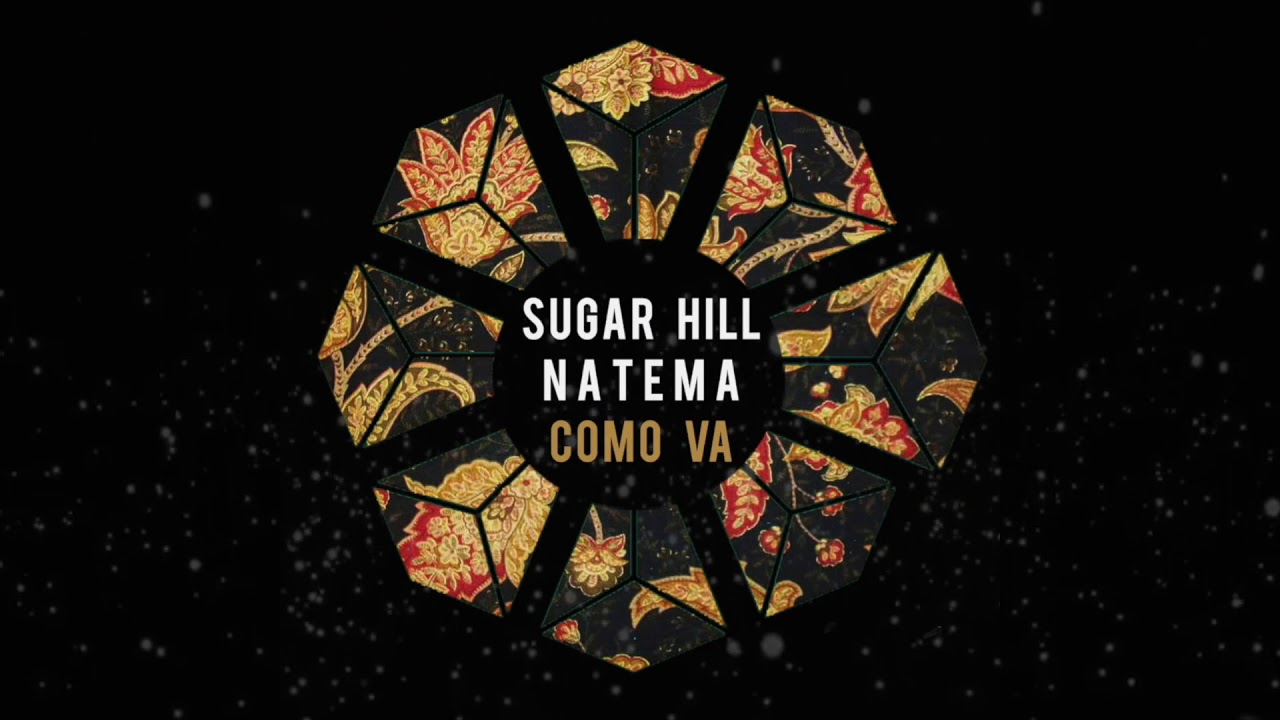 Sugar Hill, Natema - Como va (Original Mix)