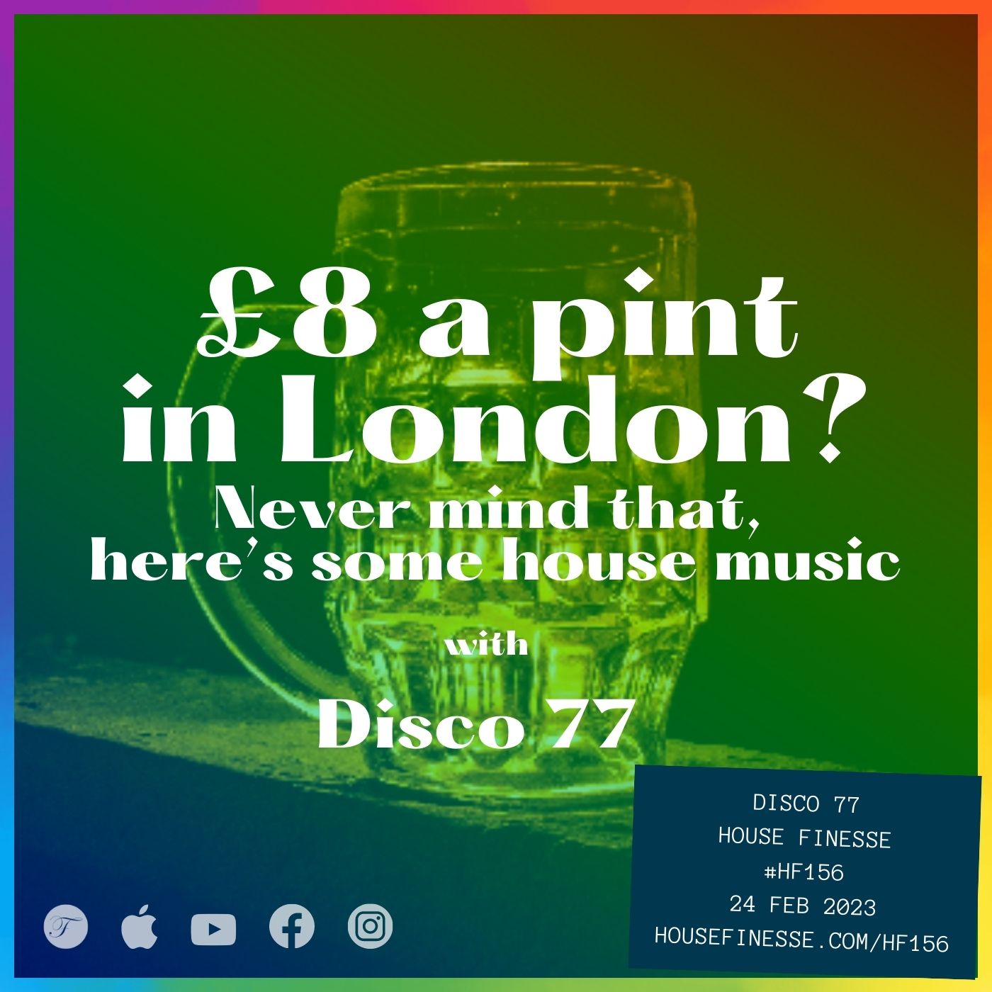 £8 a pint in London? Never mind that, here's some house music with Disco77