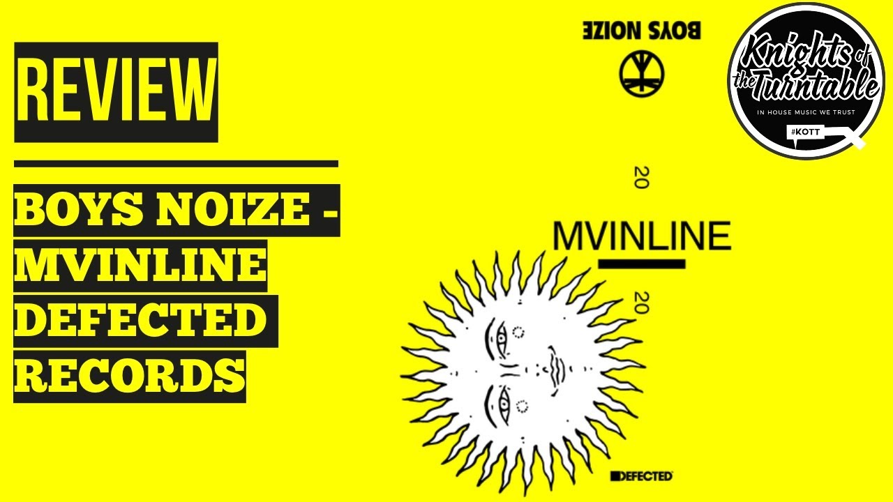 Boys Noize - Mvinline (Defected Records)