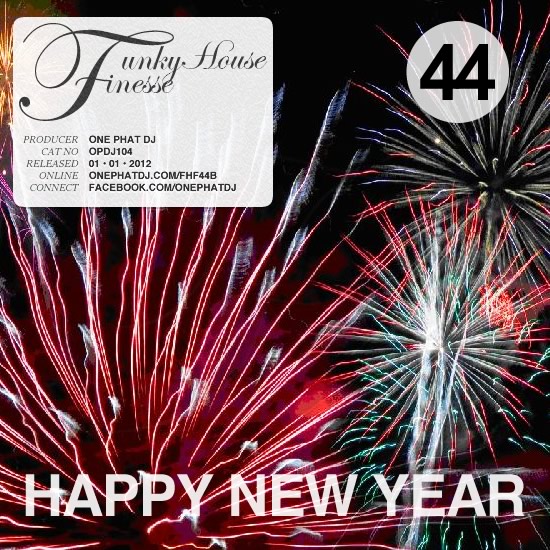 Funky House Finesse 44 - Happy New Year