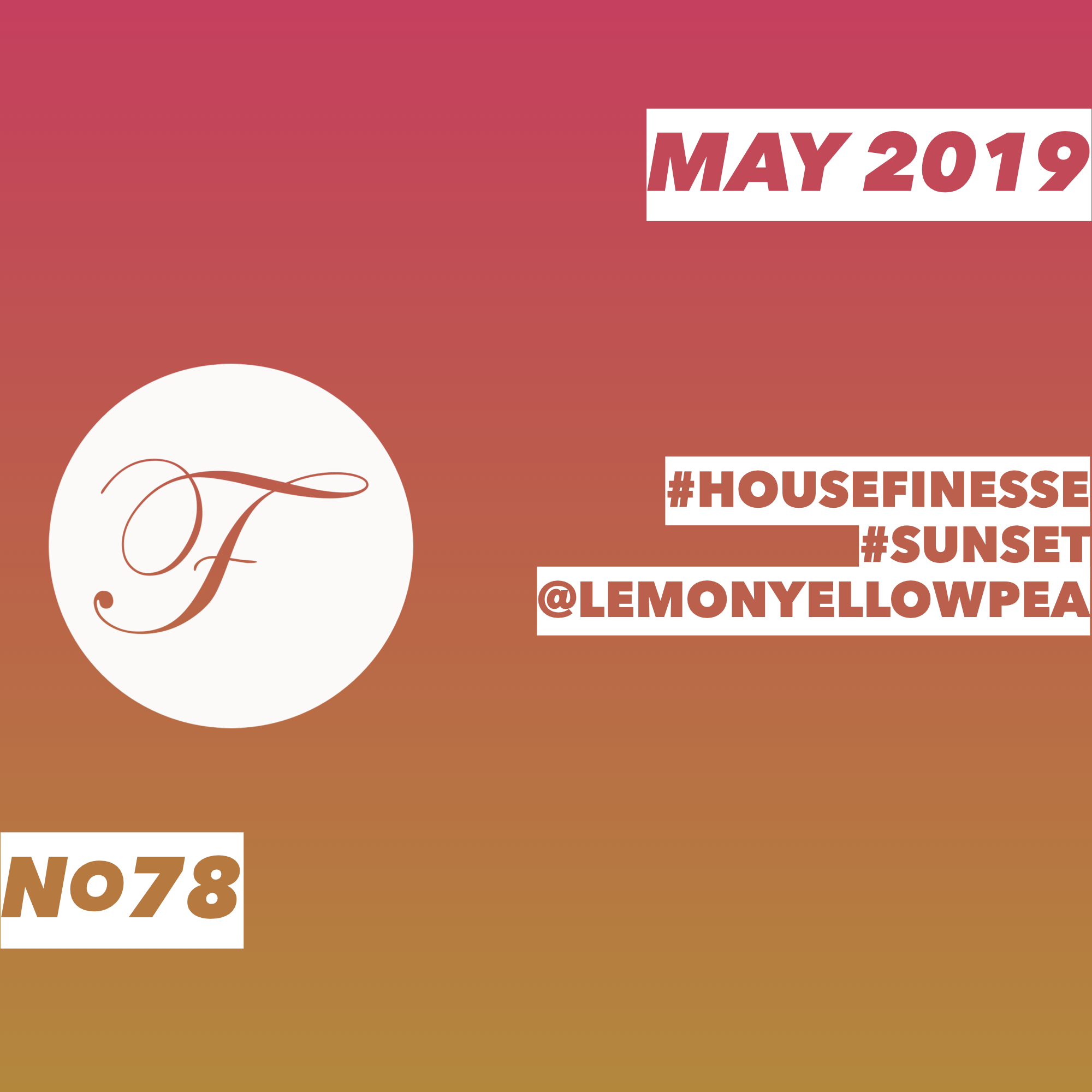 House Finesse 78 - May 2019 Sunset
