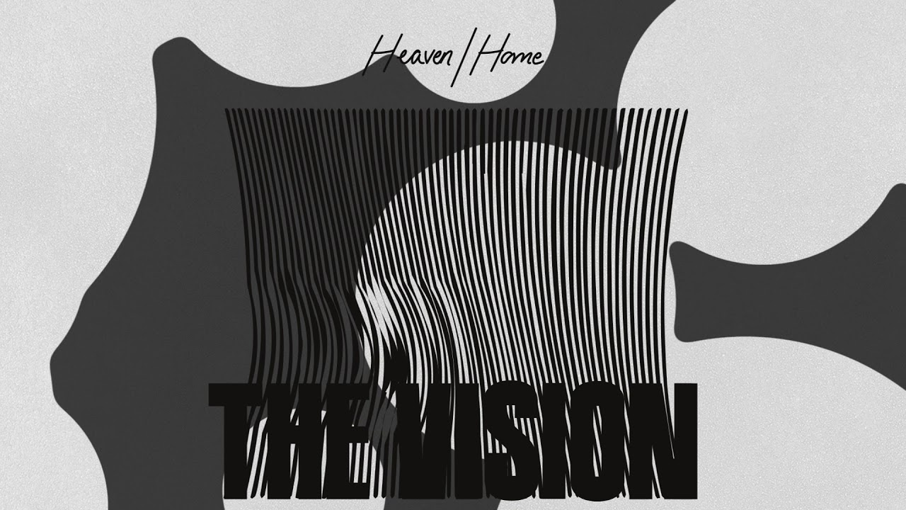 The Vision - Heaven (KON's Edit)