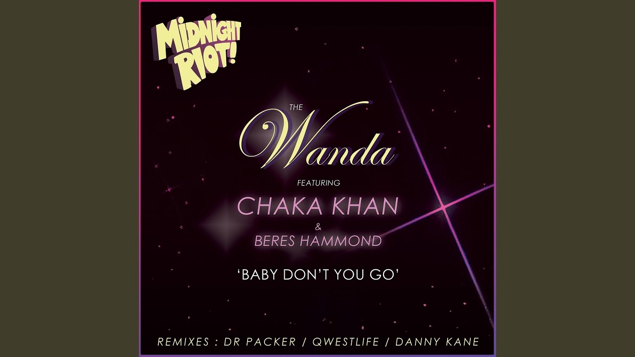 Chaka Khan, Beres Hammond – Baby Don't You Go (Qwestlife Remix)