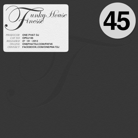Funky House Finesse 45