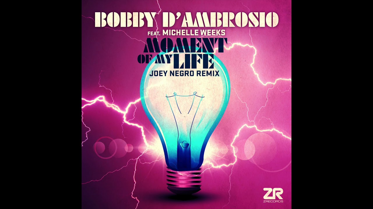 Bobby D’Ambrosio, Michelle Weeks – Moment of My Life (JN Dubwise Re-Organ-ization)