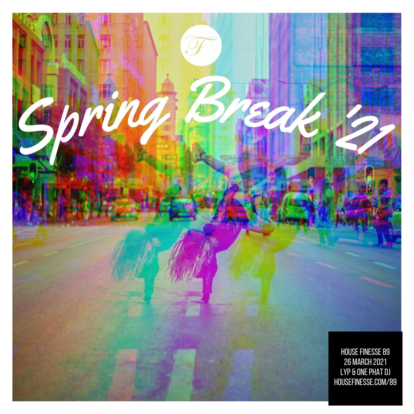 House Finesse 89 – Spring Break ’21