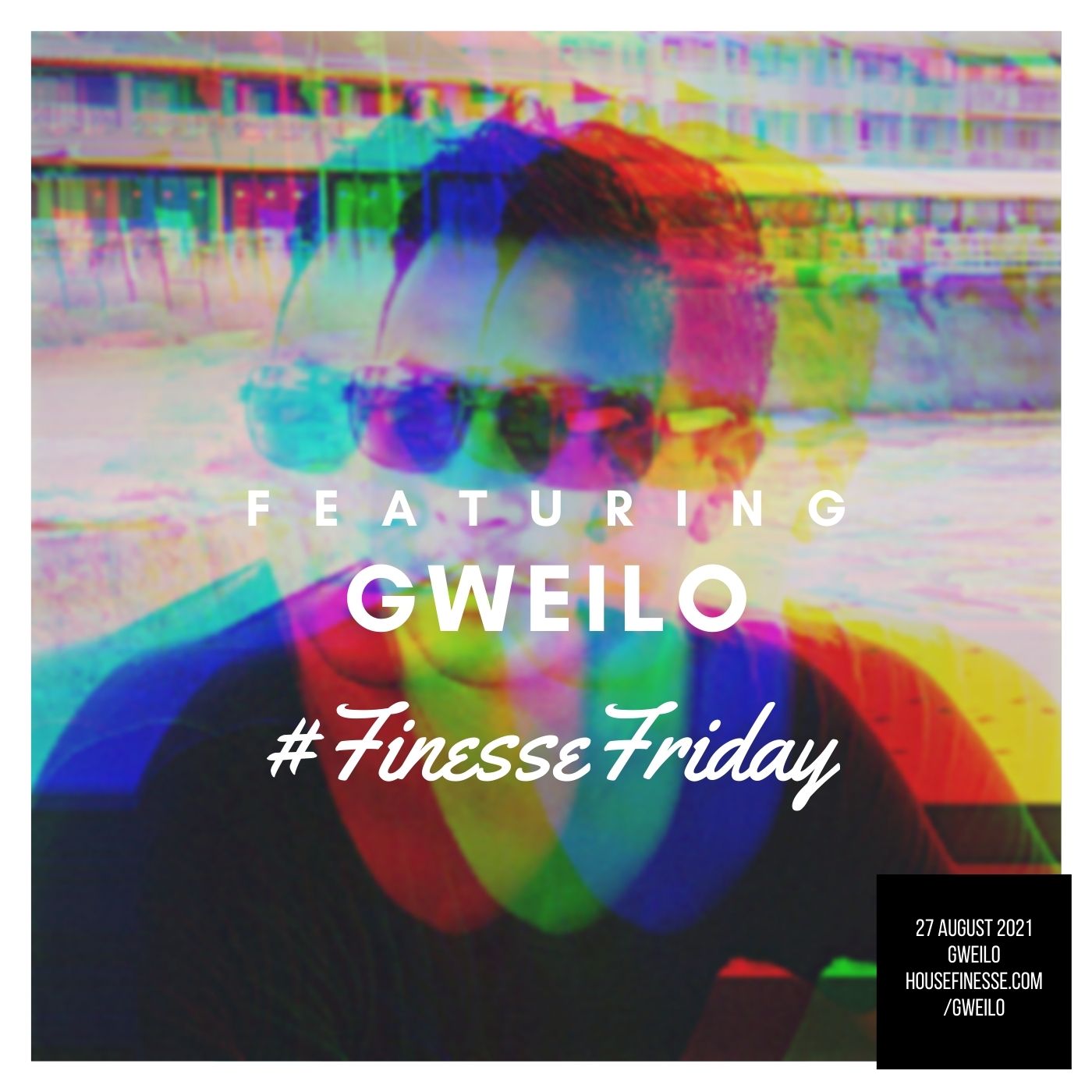 #FinesseFriday – Featuring… Gweilo