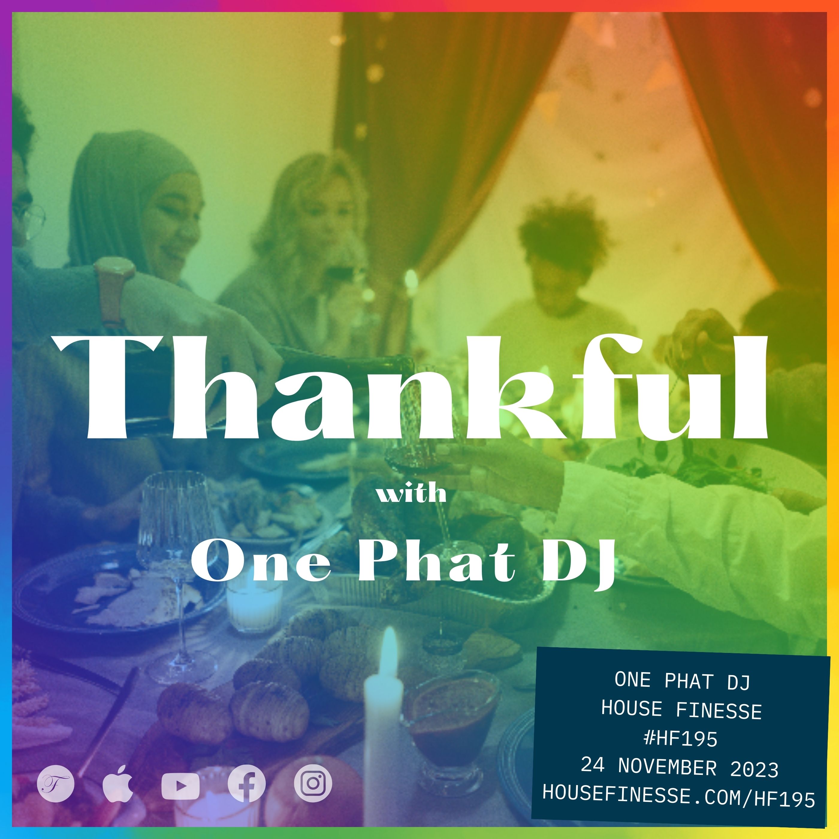 Thankful with One Phat DJ